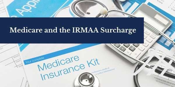 Navigating the Complexities of Medicare and the IRMAA Surcharge in 2024