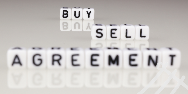 Will Your Buy Sell Agreement Work When It Matters Most?