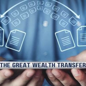 The Great Wealth Transfer is Underway: Navigating New Frontiers in Retirement